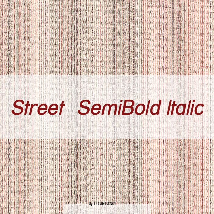 Street  SemiBold Italic example